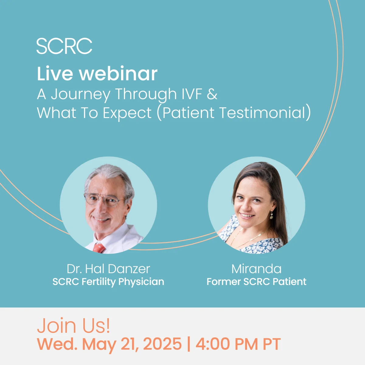 Live Webinar: A Journey Through IVF & What To Expect (Patient Testimonial) on May 21st at 4:00 pm PT