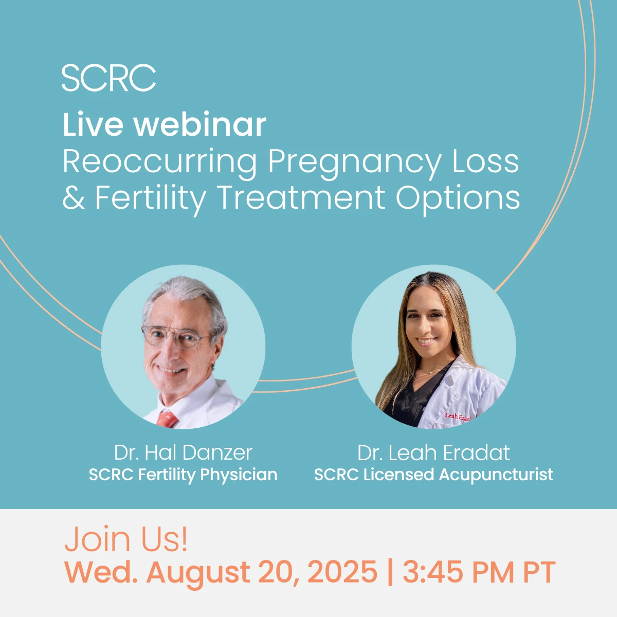 Live Webinar about Reoccurring Pregnancy Loss and Fertility Treatment Options on August 20th at 3:45 pm PT